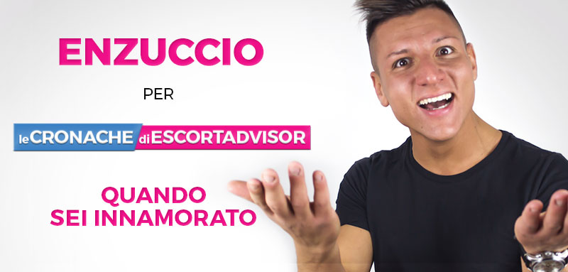 Enzuccio mostra che ormai solo una cosa è importante quando si è innamorati...
